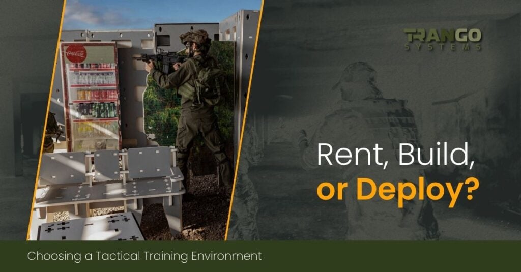 Rent, build and modular deployment options for a tactical training environment.